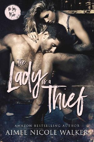 [The Lady is Mine 01] • The Lady Is a Thief (The Lady Is Mine Book 1)